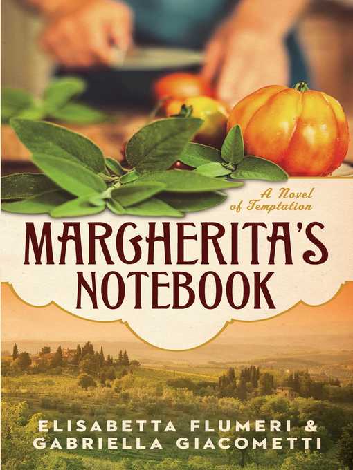 Title details for Margherita's Notebook: a Novel of Temptation by Elisabetta Flumeri - Wait list
